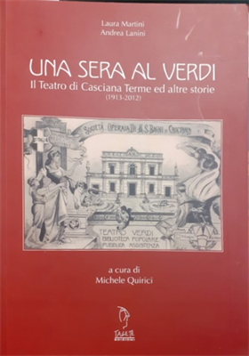 9788865290460-Una sera al Verdi, Il Teatro di Casciana Terme ed altre storie (1913-2012).